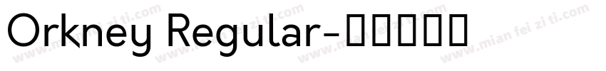 Orkney Regular字体转换